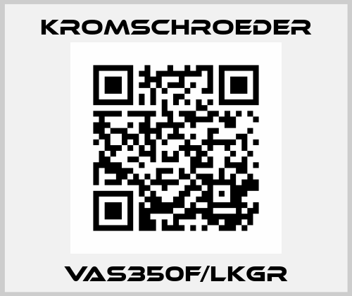 VAS350F/LKGR Kromschroeder
