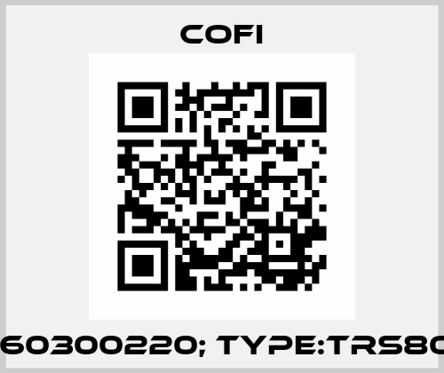 P/N:160300220; Type:TRS8030P Cofi