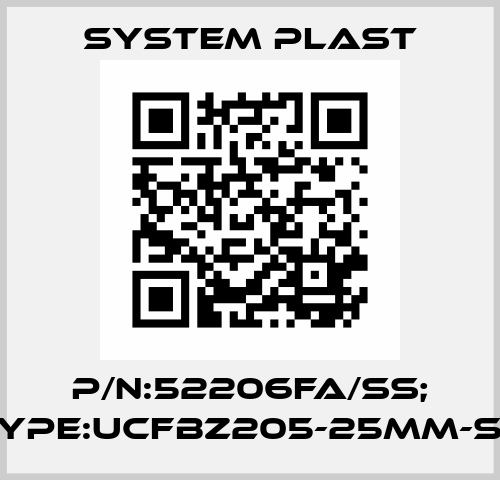 P/N:52206FA/SS; Type:UCFBZ205-25MM-SS System Plast