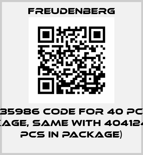 335986 code for 40 pcs package, same with 40412467 (1 pcs in package) Freudenberg
