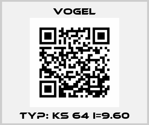 Typ: KS 64 i=9.60 Vogel