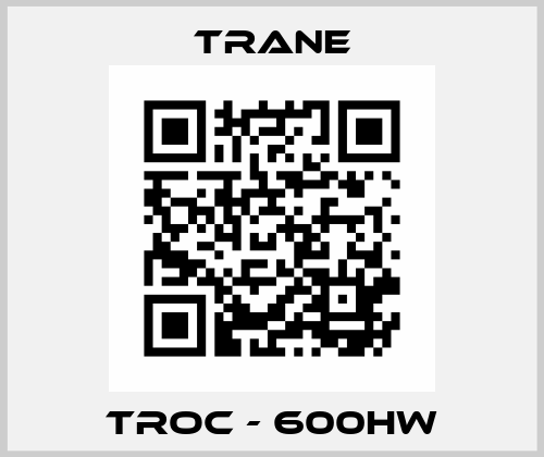 TROC - 600HW Trane