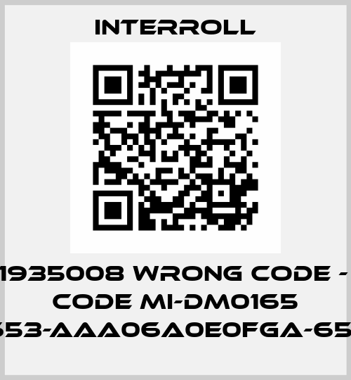 S/N 11935008 wrong code - new code MI-DM0165 DM1653-AAA06A0E0FGA-657mm Interroll