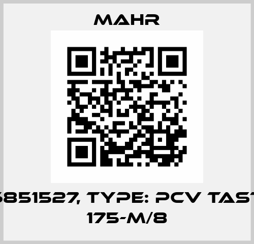 P-N: 6851527, Type: PCV Tastarm 175-M/8 Mahr