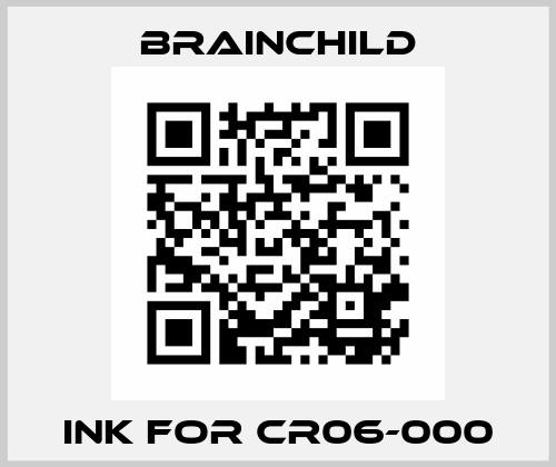 INK FOR CR06-000 Brainchild
