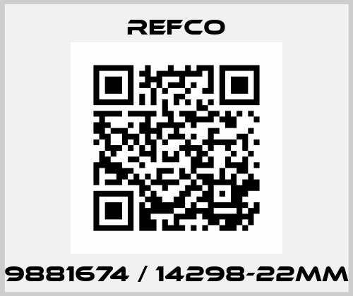 9881674 / 14298-22MM Refco