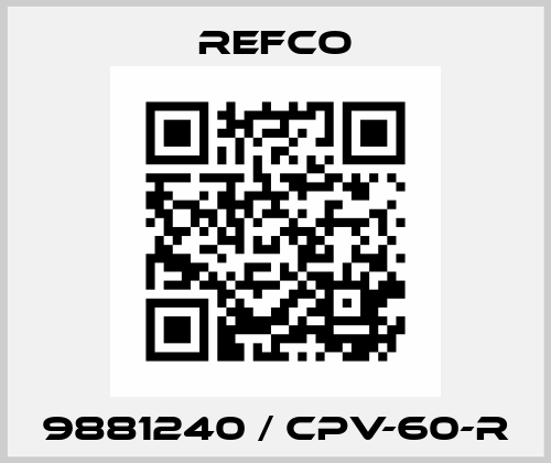 9881240 / CPV-60-R Refco