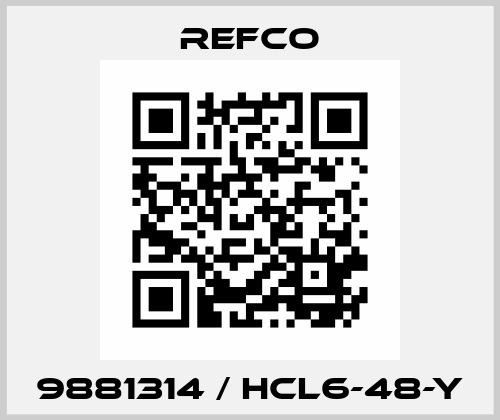 9881314 / HCL6-48-Y Refco