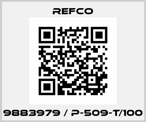 9883979 / P-509-T/100 Refco