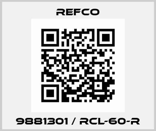 9881301 / RCL-60-R Refco