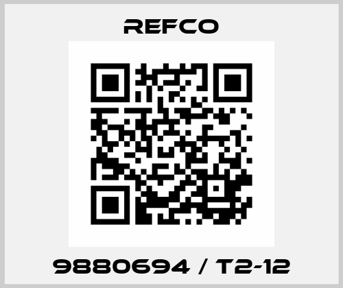 9880694 / T2-12 Refco