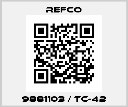 9881103 / TC-42 Refco