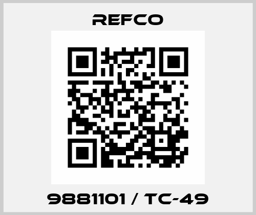 9881101 / TC-49 Refco