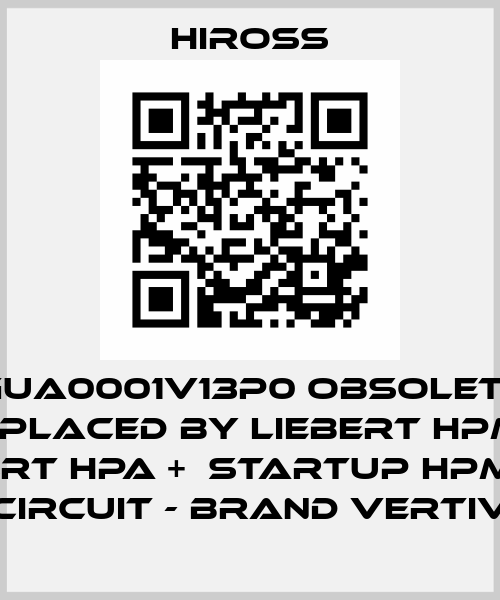 8GUA0001V13P0 obsolete / replaced by Liebert HPM + Liebert HPA +  Startup HPM DX 1 Circuit - brand Vertiv Hiross