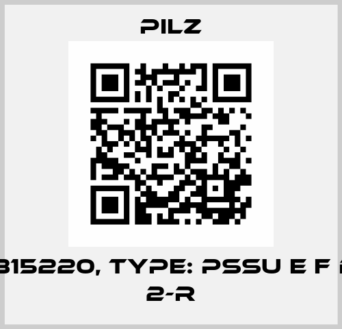 p/n: 315220, Type: PSSu E F DI OZ 2-R Pilz