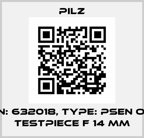 p/n: 632018, Type: PSEN opII Testpiece F 14 mm Pilz