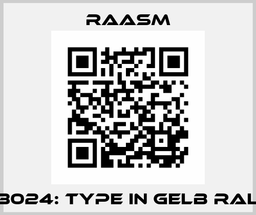 P/N:33024: Type in Gelb RAL 1004 Raasm
