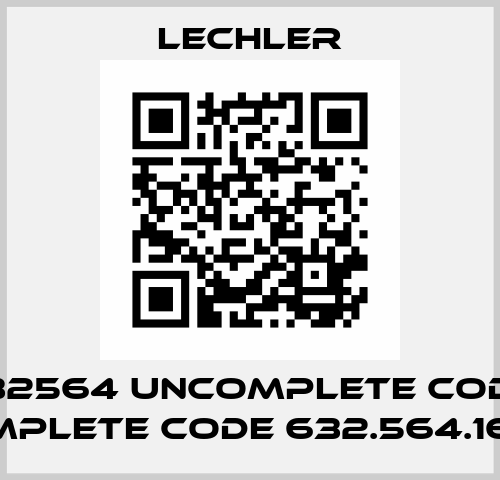 632564 uncomplete code, complete code 632.564.16.CC Lechler