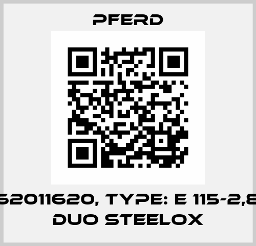 P/N: 62011620, Type: E 115-2,8 PSF DUO STEELOX Pferd