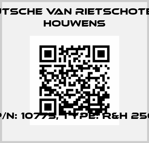 P/N: 10775, Type: R&H 250 Deutsche van Rietschoten & Houwens