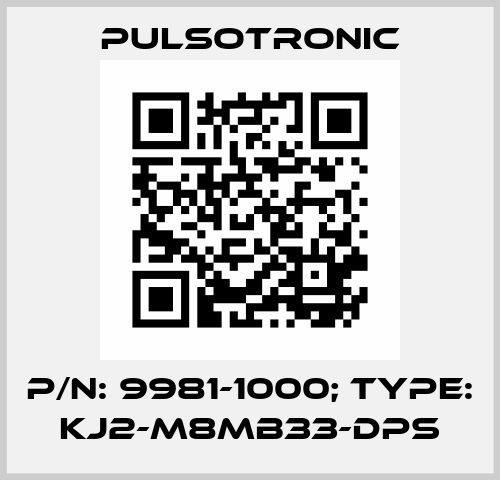 p/n: 9981-1000; Type: KJ2-M8MB33-DPS Pulsotronic