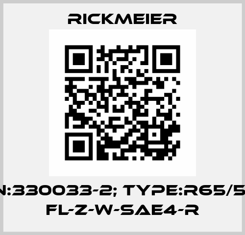 P/N:330033-2; Type:R65/500 FL-Z-W-SAE4-R Rickmeier