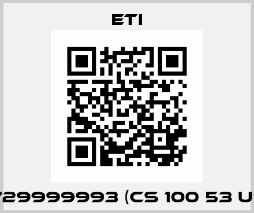 729999993 (CS 100 53 U ) Eti