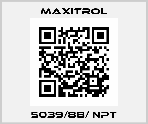 5039/88/ NPT Maxitrol