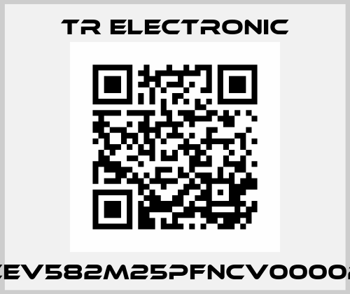 CEV582M25PFNCV00002 TR Electronic