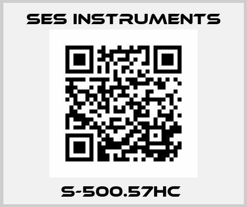 S-500.57HC  SES Instruments