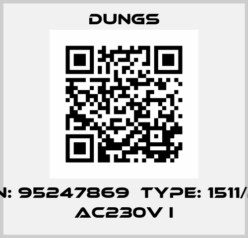 P/N: 95247869  Type: 1511/2P AC230V I Dungs