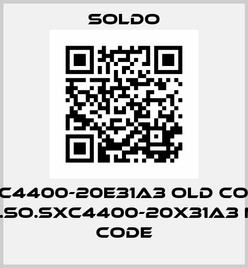 SXC4400-20E31A3 old code, ELR.SO.SXC4400-20X31A3 new code Soldo