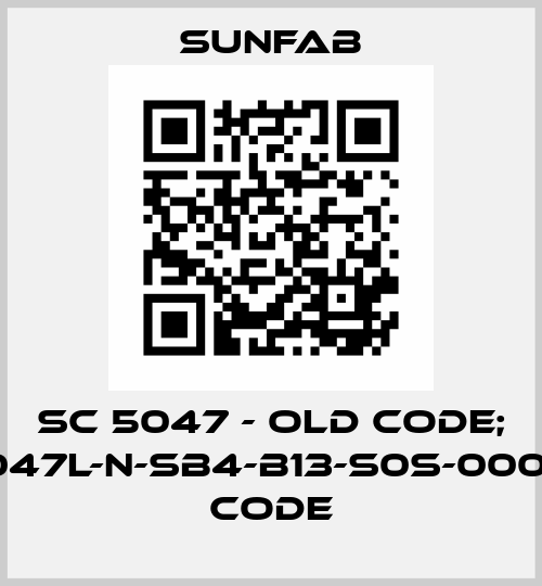 SC 5047 - old code; SCP-047L-N-SB4-B13-S0S-000- new code Sunfab