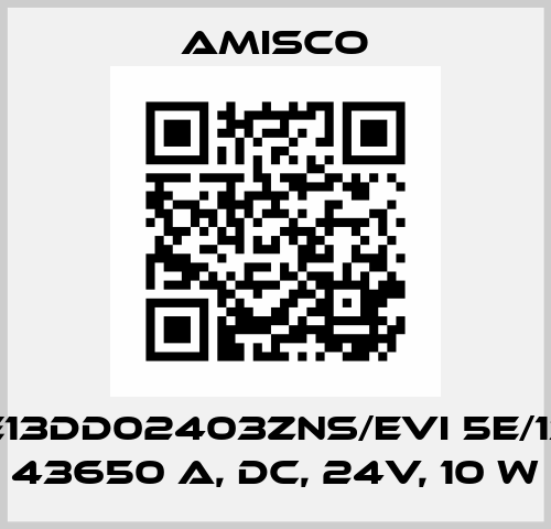 FES5E13DD02403ZNS/EVI 5E/13 - DIN 43650 A, DC, 24V, 10 W Amisco