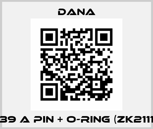 2111039 A Pin + O-ring (ZK2111039) Dana