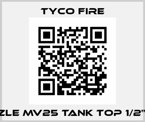 NOZZLE MV25 TANK TOP 1/2" NPT Tyco Fire