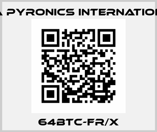 64BTC-FR/X ESA Pyronics International