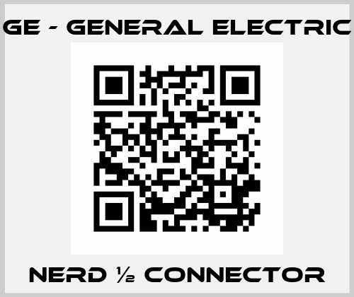 NERD ½ CONNECTOR GE - General Electric