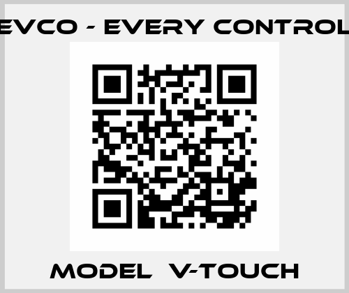 Model  V-touch EVCO - Every Control