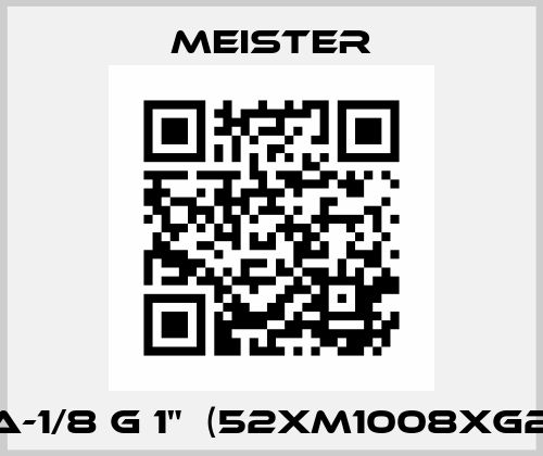 DKM/A-1/8 G 1"  (52XM1008XG25WA) Meister