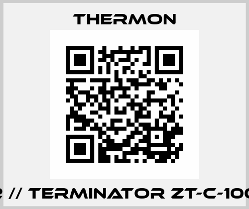 23342 // TERMINATOR ZT-C-100-P-XP Thermon