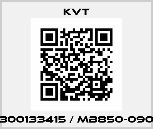 300133415 / MB850-090 KVT