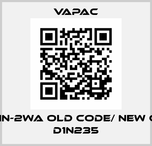 PCM1N-2WA old code/ new code D1N235 Vapac