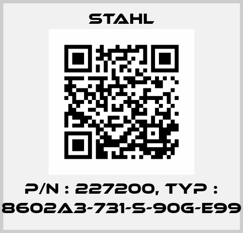 P/N : 227200, Typ : 8602A3-731-S-90G-E99 Stahl