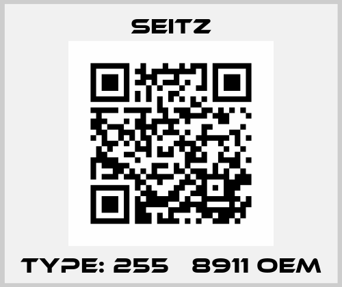 Type: 255   8911 OEM Seitz