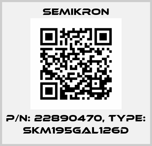 P/N: 22890470, Type: SKM195GAL126D Semikron
