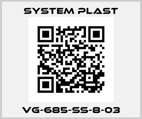 VG-685-SS-8-03 System Plast