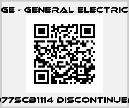 077SCB1114 discontinued GE - General Electric