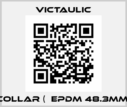 collar (  EPDM 48.3MM) Victaulic