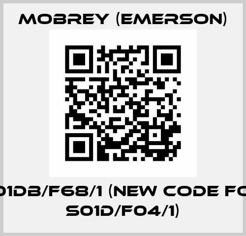 S01DB/F68/1 (new code for S01D/F04/1) Mobrey (Emerson)